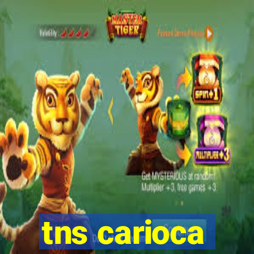 tns carioca